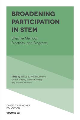 Broadening Participation in Stem: Effective Methods, Practices, and Programs