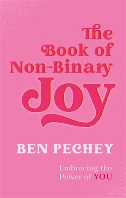 The Book of Non-Binary Joy: Embracing the Power of You