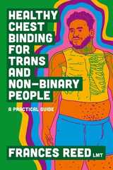 Healthy Chest Binding for Trans and Non-Binary People: A Practical Guide Subscription