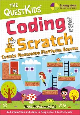 Coding with Scratch - Create Awesome Platform Games (Us English Edition)