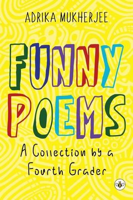 Funny Poems - A Collection by a Fourth Grader