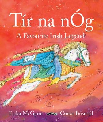 Tr Na Ng: A Favourite Irish Legend Subscription