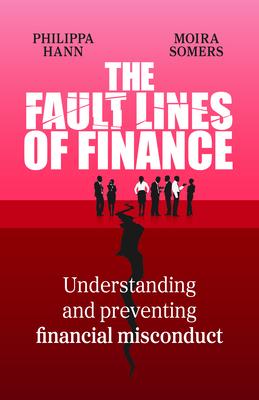The Fault Lines of Finance: Understanding and Preventing Financial Misconduct
