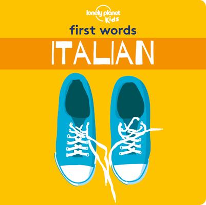 Lonely Planet Kids First Words - Italian