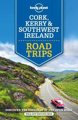 Lonely Planet Cork, Kerry & Southwest Ireland Road Trips