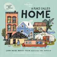 Lonely Planet Kids a Place Called Home: Look Inside Houses Around the World Subscription