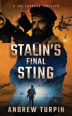 Stalin's Final Sting: A Joe Johnson Thriller, Book 4