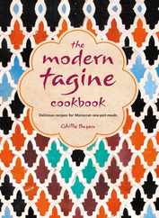 The Modern Tagine Cookbook: Delicious Recipes for Moroccan One-Pot Meals Subscription