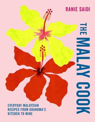 The Malay Cook: Everyday Malaysian Recipes from Grandma's Kitchen to Mine Subscription