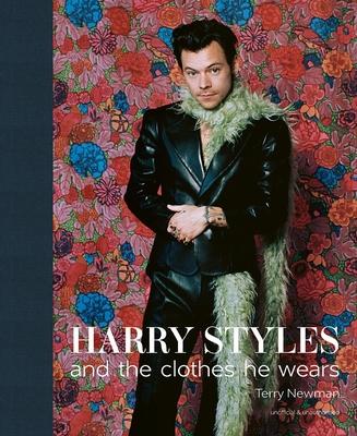 Harry Styles: And the Clothes He Wears