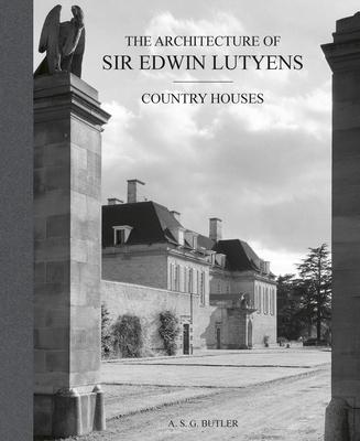 The Architecture of Sir Edwin Lutyens: Country-Houses