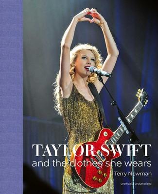 Taylor Swift: And the Clothes She Wears Subscription