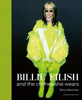 Billie Eilish: And the Clothes She Wears Subscription