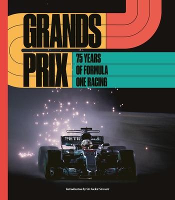 Grands Prix: 75 Years of Formula One Racing