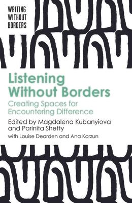 Listening Without Borders: Creating Spaces for Encountering Difference