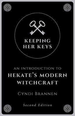 Keeping Her Keys: An Introduction to Hekate's Modern Witchcraft - Second Edition Subscription