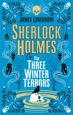 Sherlock Holmes and the Three Winter Terrors