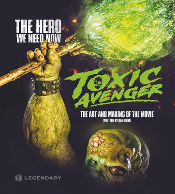 The Toxic Avenger: The Art and Making of the Movie Subscription