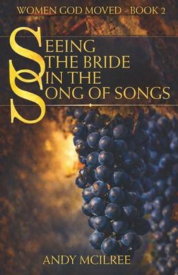 Seeing the Bride in the Song of Songs Subscription