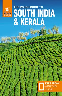 The Rough Guide to South India & Kerala (Travel Guide with Ebook)