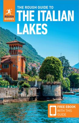 The Rough Guide to Italian Lakes (Travel Guide with Ebook)