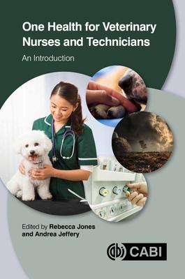 One Health for Veterinary Nurses and Technicians: An Introduction