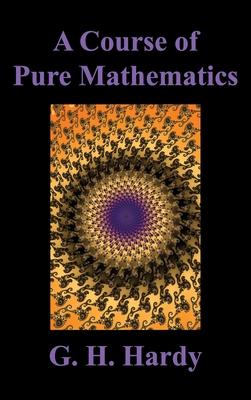 A Course of Pure Mathematics