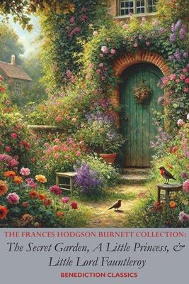 The Frances Hodgson Burnett Collection: The Secret Garden, A Little Princess, and Little Lord Fauntleroy Subscription