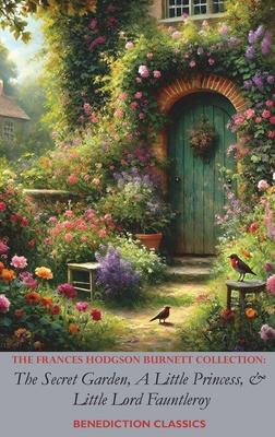The Frances Hodgson Burnett Collection: The Secret Garden, A Little Princess, and Little Lord Fauntleroy Subscription