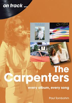 The Carpenters: Every Album, Every Song