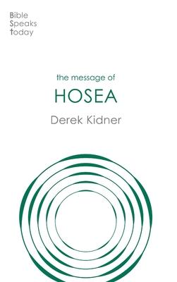 The Message of Hosea: Love To The Loveless