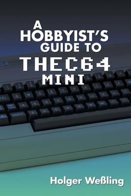 A Hobbyist's Guide to THEC64 Mini