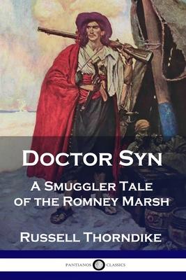 Doctor Syn: A Smuggler Tale of the Romney Marsh