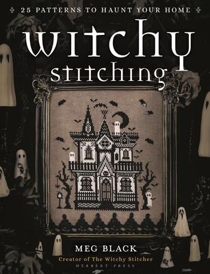 Witchy Stitching: 25 Patterns to Haunt Your Home Subscription