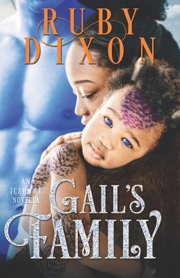 Gail's Family: A SciFi Alien Romance Novella