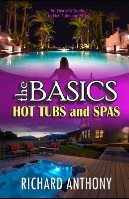 Thebasics: Hot Tubs and Spas