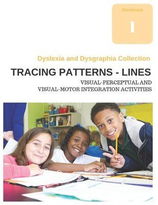 Dyslexia and Dysgraphia Collection - Tracing Patterns - Lines - Visual-Perceptual and Visual-Motor Integration Activities