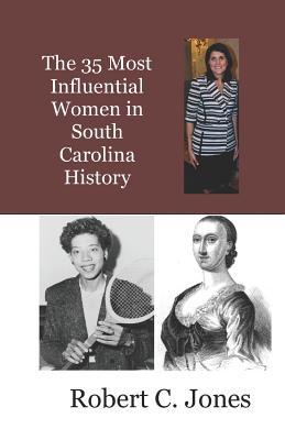 The 35 Most Influential Women in South Carolina History