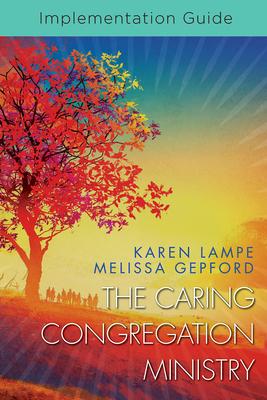 The Caring Congregation Ministry Implementation Guide