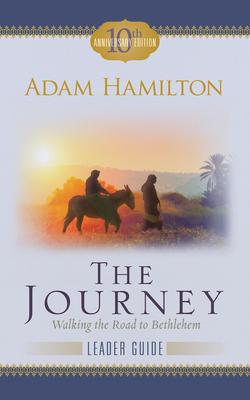 The Journey Leader Guide: Walking the Road to Bethlehem