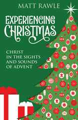 Experiencing Christmas: Christ in the Sights and Sounds of Advent Subscription