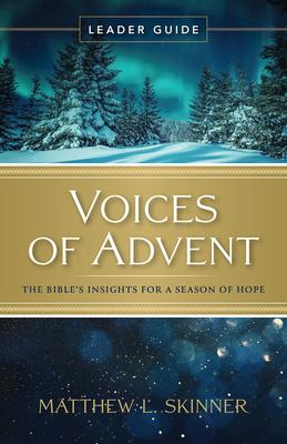 Voices of Advent Leader Guide: The Bible's Insights for a Season of Hope Subscription