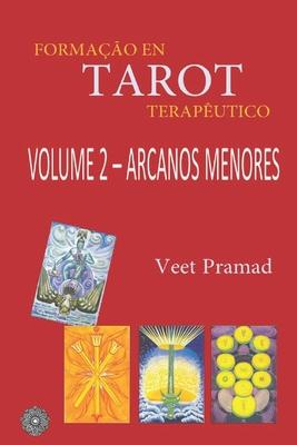 Formao Em Tarot Teraputico - Volume 2 - Arcanos Menores