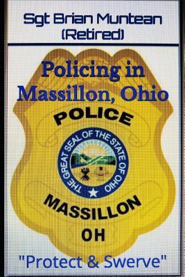 Policing in Massillon, Ohio: Protect & Swerve