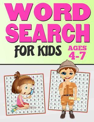 Word Search for Kids Ages 4-7: 65 Fun and Easy Word Search Puzzles - Large Print Activity Workbook (8.5 X 11)