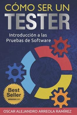 Cmo ser un Tester: Introduccin a las Pruebas de Software