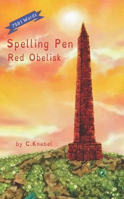 Spelling Pen Red Obelisk: (Dyslexie Font) Decodable Chapter Books for Kids with Dyslexia