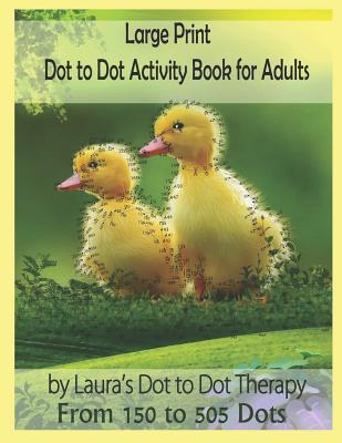 Large Print Dot to Dot Activity Book For Adults From 150 to 505 Dots