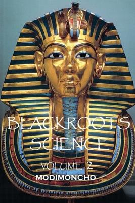 Blackroots Science Volume 2