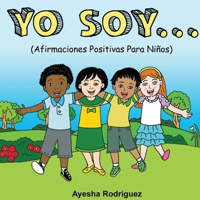 Yo Soy..: Afirmaciones Positivas Para Nios